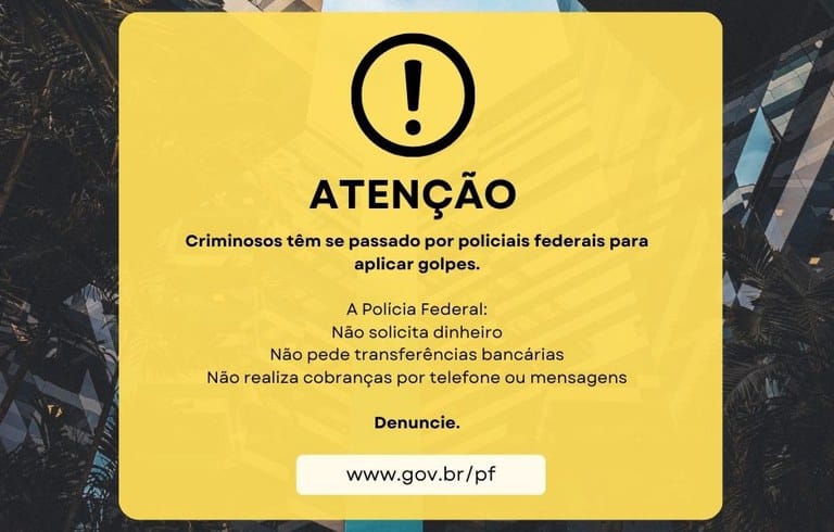 Criminosos se passam por policiais federais para aplicar golpes