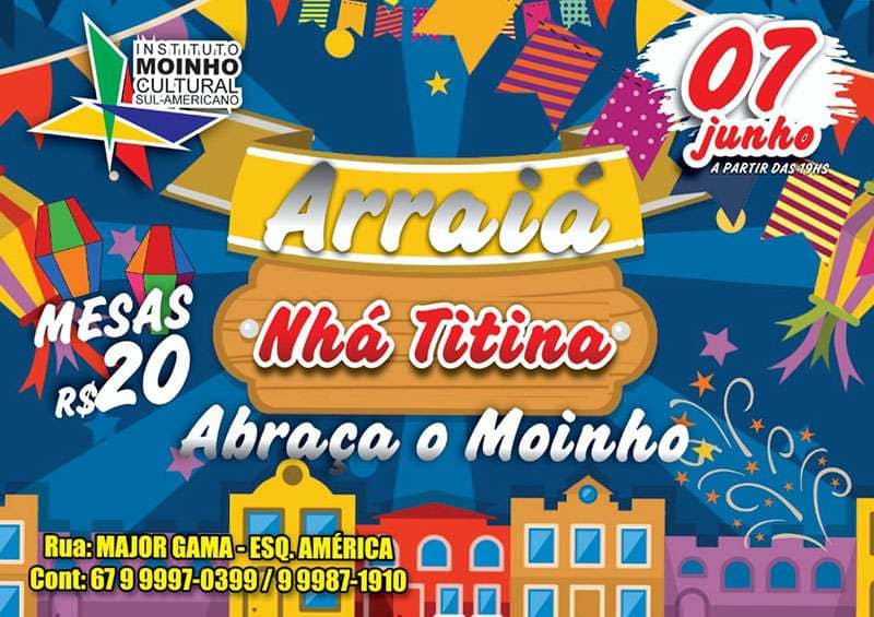 Arraiá Nhá Titina acontece no dia 07 de junho em prol do Moinho Cultural